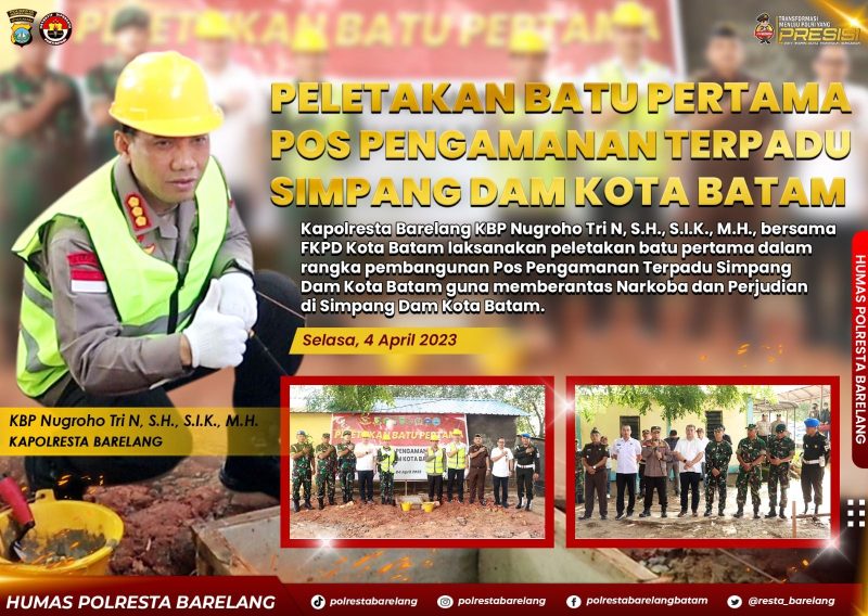 Peletakan batu pertama pembangunan terpadu Pos Pengamanan Simpang DAM Kota Batam