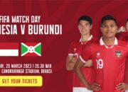 FIFA Matchday Indonesia dan Burundi, PSSI Siapkan Tiket Pertandingan Selama Dua Kali