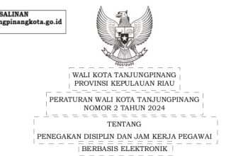 Perubahan Jam Kerja ASN Pemko Tanjungpinang Mulai Mei 2024: Implementasi Perwako No 2 Tahun 2024